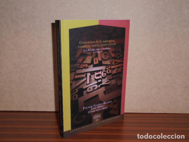 books: Contornos de la narrativa espa&ntilde;ola actual (2000-2010) : Un di&aacute;logo entre creadores Y cr&iacute;ticos - Alva