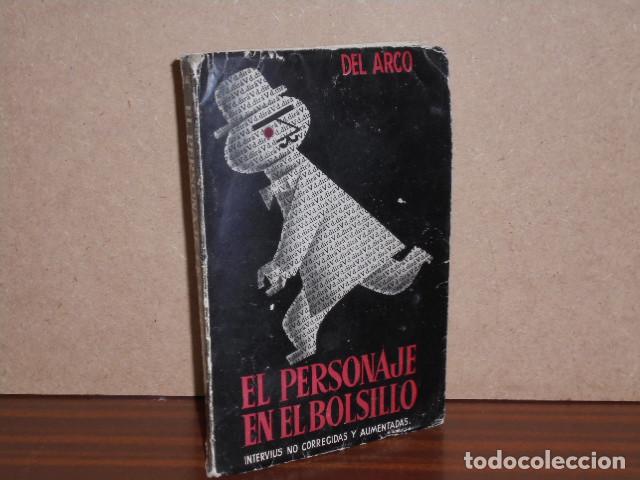Libri di seconda mano: EL PERSONAJE EN EL BOLSILLO - Intervi&uacute;s no corregidas y aumentadas - Del Arco