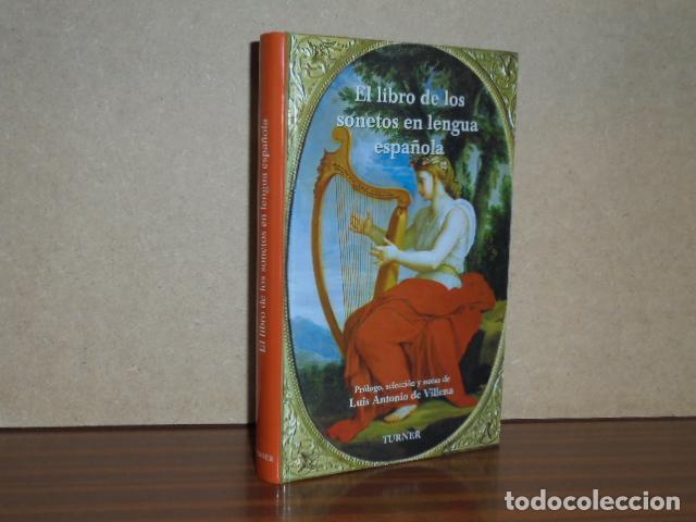 Libros: EL LIBRO DE LOS SONETOS EN LENGUA ESPA&Ntilde;OLA - Villena, Luis Antonio de (Pr&oacute;logo, selecci&oacute;n y notas)