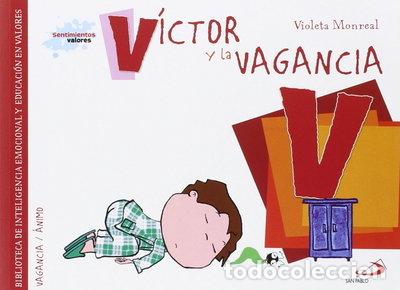 Livres: V&iacute;ctor y la vagancia- 9788428550055
