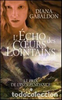 Libri di seconda mano: L'Echo des Coeurs Lointains, Tome 1 : Le Prix de l'Ind&eacute;pendance- 9782298054453