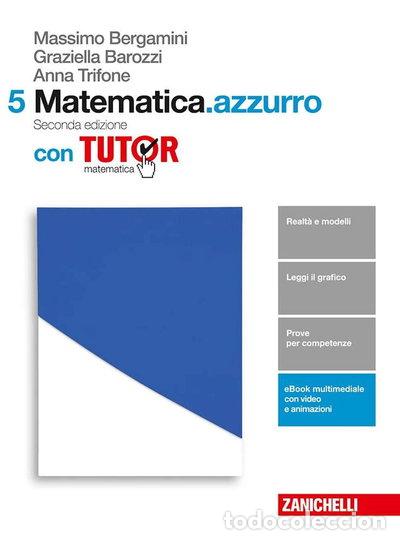 Libros: Matematica.azzurro. Con tutor. Per le Scuole superiori- 9788808352279