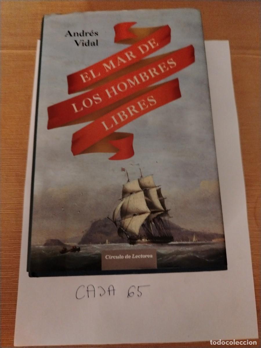 Livres: Libro el mar de los hombres libres, Andr&eacute;s vidal