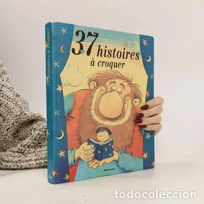 Livres: 37 histoires &agrave; croquer- 9782244413334