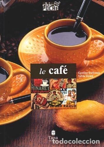 Libros: Le caf&eacute;- 9782845672055