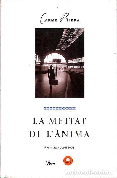 Livros em segunda m&atilde;o: La meitat de l'&agrave;nima- 9788484376705
