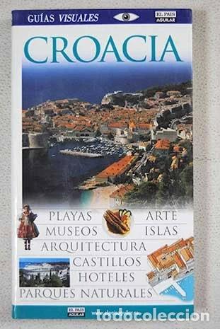 Libros: Croacia - Gu&iacute;a Visual- 9788403504998