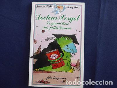 Libros: Docteur Xorgol : Le grand livre des petits terriens- 9782218018404