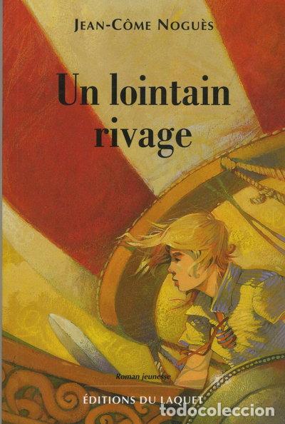 Libri di seconda mano: Un lointain rivage- 9782845230897