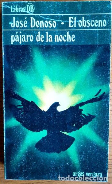 Libri di seconda mano: El obsceno p&aacute;jaro de la noche- 9788470176982