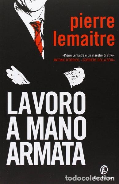 Libri di seconda mano: Lavoro a mano armata- 9788864112688