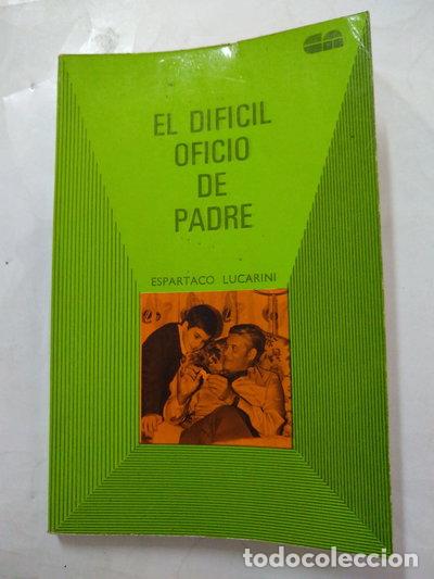 Libri di seconda mano: El dif&iacute;cil oficio de padre- 9788485159253