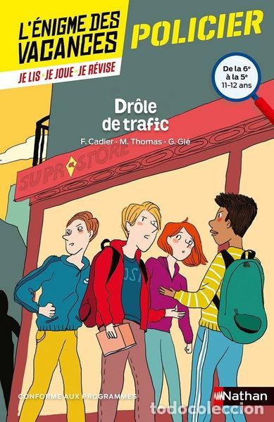 books: Dr&ocirc;le de trafic: De la 6e &agrave; la 5e- 9782091931579