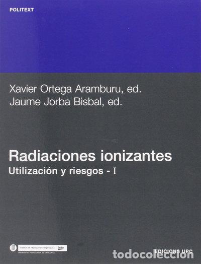 books: Radiaciones ionizantes. Utilizaci&oacute;n y riesgos I- 9788483010884
