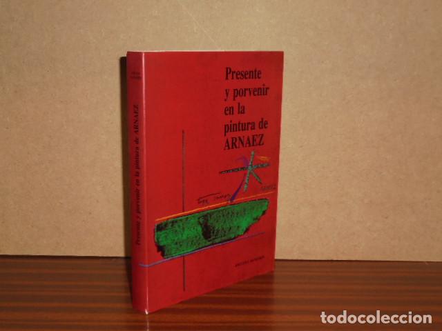 Libros: PRESENTE Y PROVENIR EN LA PINTURA DE ARN&Aacute;EZ - Aranguren, Jos&eacute; Luis L.