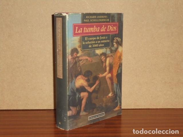 Libri di seconda mano: LA TUMBA DE DIOS - El cuerpo de Jes&uacute;s y la soluci&oacute;n a un misterio de 2000 a&ntilde;os - Andrews, Richard -