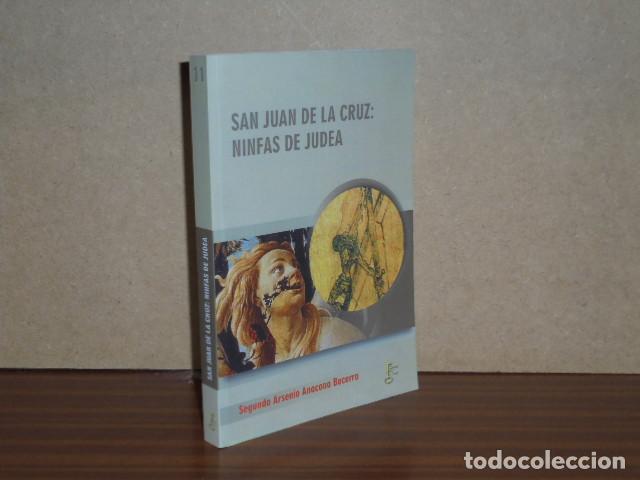 Libros: SAN JUAN DE LA CRUZ: NINFAS DE JUDEA - Anacona Becerra, Segundo Arsenio