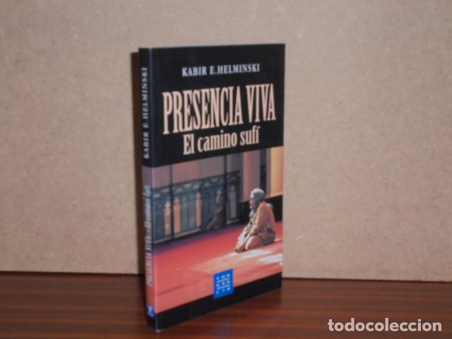 Libri di seconda mano: PRESENCIA VIVA - El camino suf&iacute; - Helminski, Kabir E.