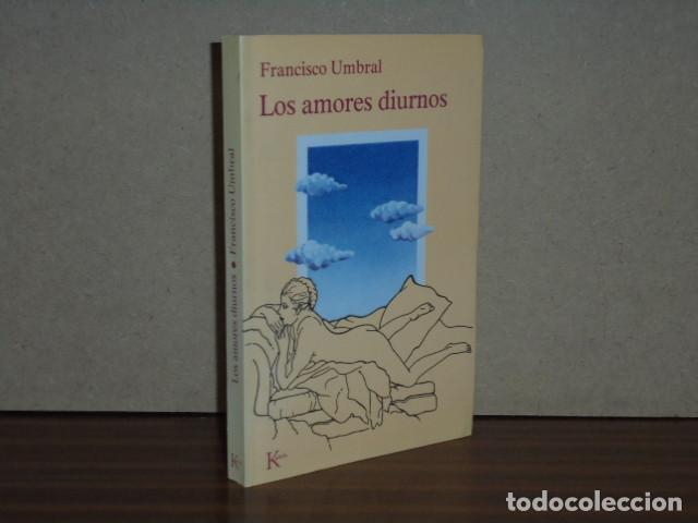 Libri di seconda mano: LOS AMORES DIURNOS - Umbral, Francisco