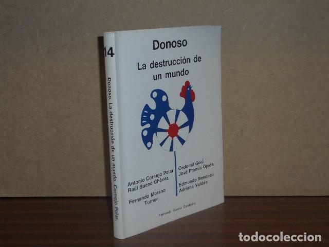 Livros em segunda m&atilde;o: JOS&Eacute; DONOSO - LA DESTRUCCI&Oacute;N DE UN MUNDO - VV. AA.