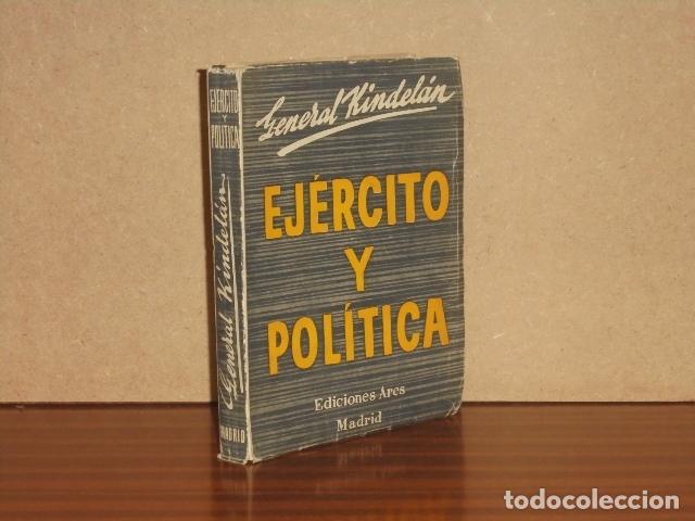 Libri di seconda mano: EJ&Eacute;RCITO Y POL&Iacute;TICA - Kindel&aacute;n