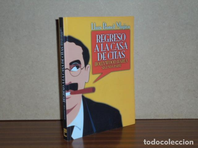 Libri di seconda mano: REGRESO A LA CASA DE CITAS - Hollywood habla, segunda parte - Bonet Mojica, Llu&iacute;s