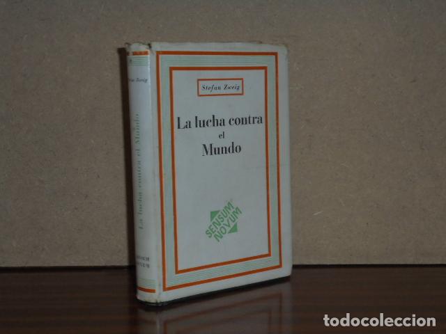 Livres: LA LUCHA CONTRA EL MUNDO - Zweig, Stefan