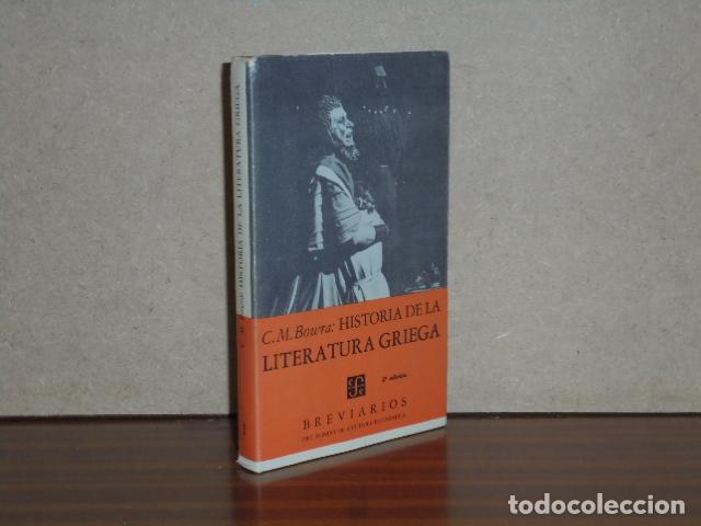 Libros: HISTORIA DE LA LITERATURA GRIEGA - Bowra, C. M.