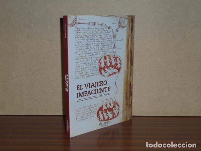 B&uuml;cher: EL VIAJERO IMPACIENTE - Armas, Julio