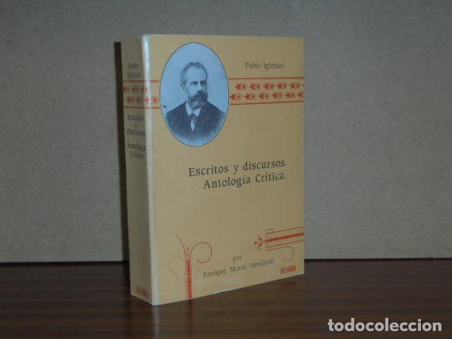 Libros: ESCRITOS Y DISCURSOS - ANTOLOG&Iacute;A CR&Iacute;TICA - Iglesias, Pablo - Enrique Moral Sandoval