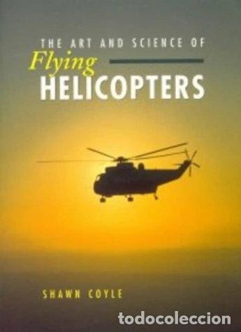 B&uuml;cher: The Art and Science of Flying Helicopters- 9780340652497