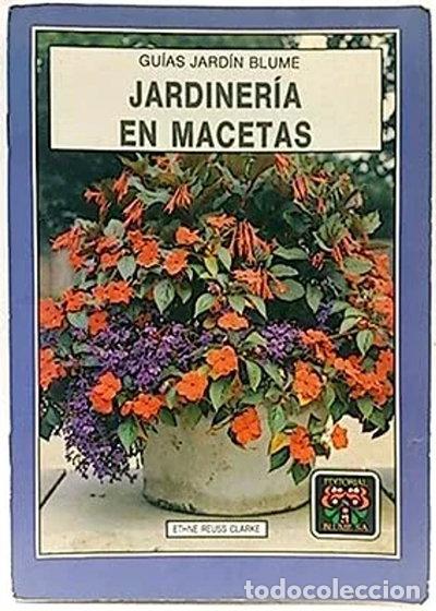 Libros: Jardiner&iacute;a en macetas- 9788470316135