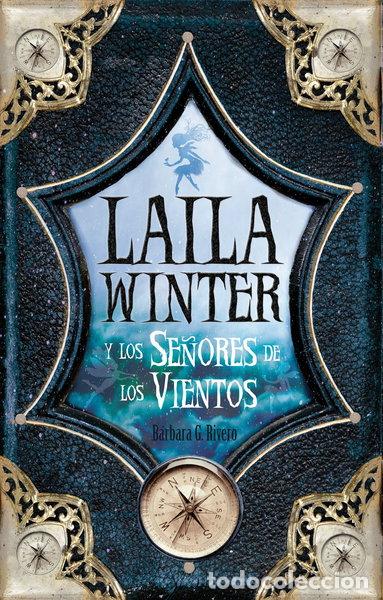 Libros: Laila Winter y los Se&ntilde;ores de los Vientos- 9788496947702