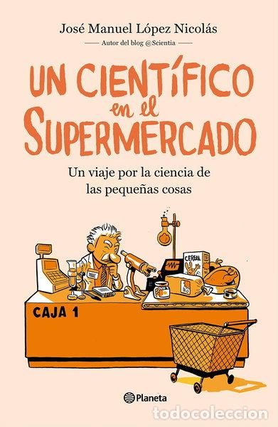 Libros: Un cient&iacute;fico en el supermercado- 9788408217251