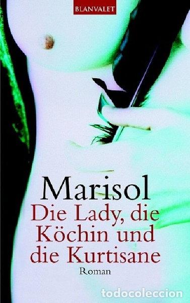 Libri di seconda mano: Die Lady, die K&ouml;chin und die Kurtisane- 9783442361045