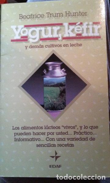 Libri di seconda mano: Yogur, K&eacute;fir y dem&aacute;s cultivos en leche- 9788476407691