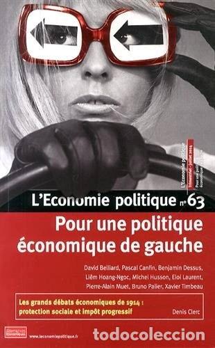 Libros: L'Economie politique, N&deg; 63, Juillet 2014 : Pour une politique &eacute;conomique de ...- 9782352400981