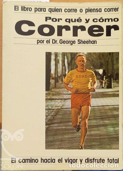 Libros: Por qu&eacute; y c&oacute;mo correr- 9788471666307