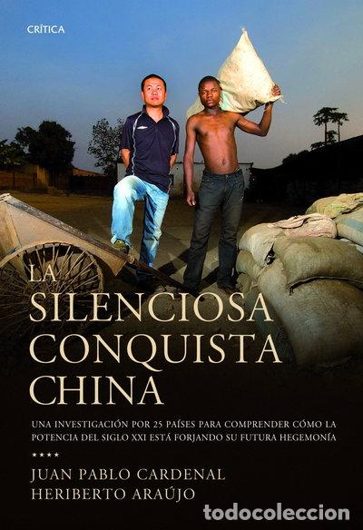 Libros: La silenciosa conquista china- 9788498922578