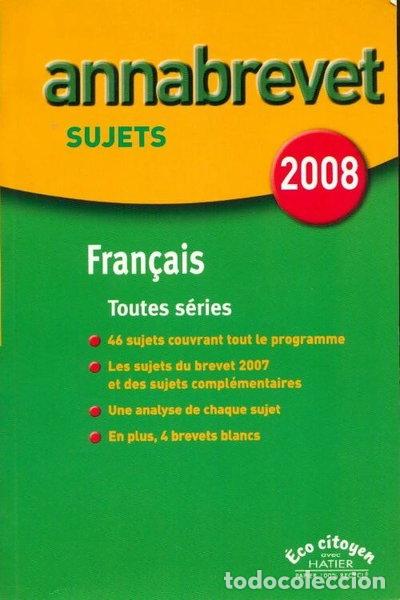 Libros: Fran&ccedil;ais Brevet s&eacute;ries g&eacute;n&eacute;rale, technologique et professionnelle: Sujets- 9782218927591