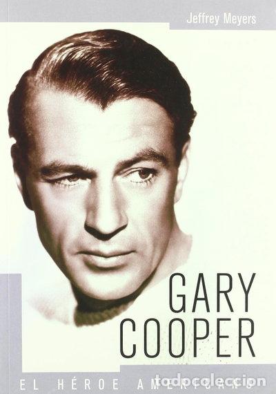 Livres: Gary Cooper, el h&eacute;roe americano- 9788495602077