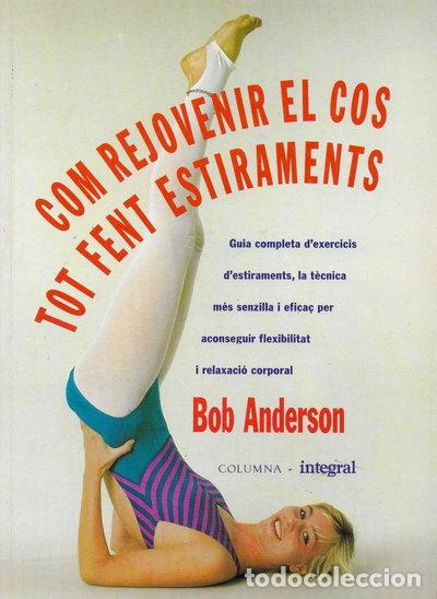 Livres: Com rejovenir el cos tot fent estiraments- 9788478094721