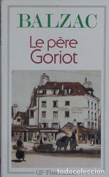 Livres: Le P&egrave;re Goriot- 9782080701121