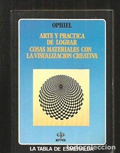 Livres: Arte y pr&aacute;ctica de lograr cosas materiales con la visualizaci&oacute;n creativa- 9788476401989