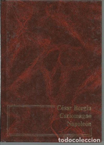 Libros: C&eacute;sar Borgia, Carlomagno, Napole&oacute;n- 9788476620717