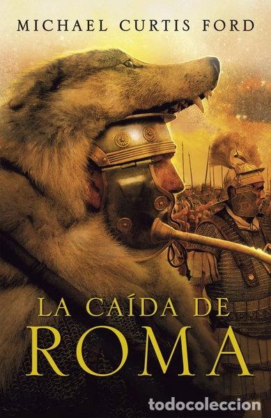 Livres: La ca&iacute;da de Roma- 9788425343032