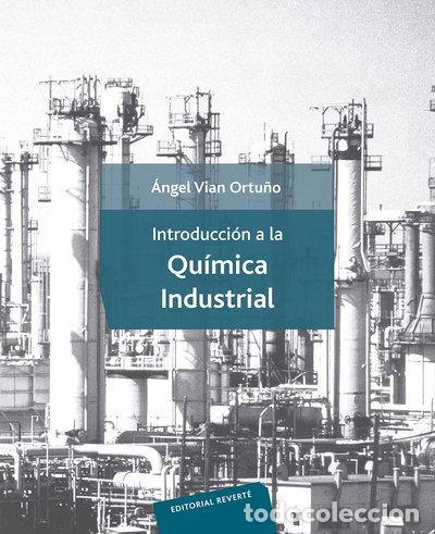Libros: Introducci&oacute;n a la Qu&iacute;mica Industrial- 9788429179330