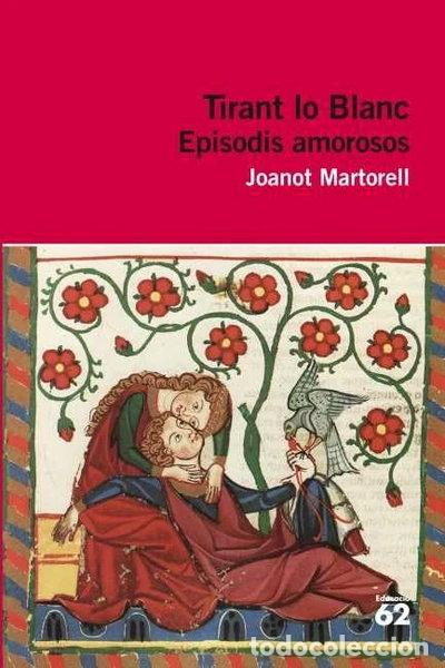 Libros: Tirant lo Blanc. Episodis amorosos- 9788415192350