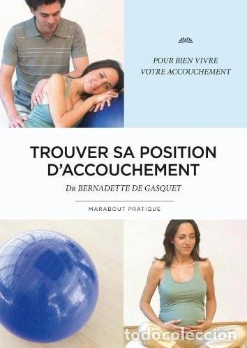 Libros: Trouver sa position d'accouchement- 9782501066136