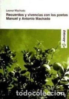 Libros: Recuerdos y vivencias con los poetas Manuel y Antonio Machado- 9788495979483